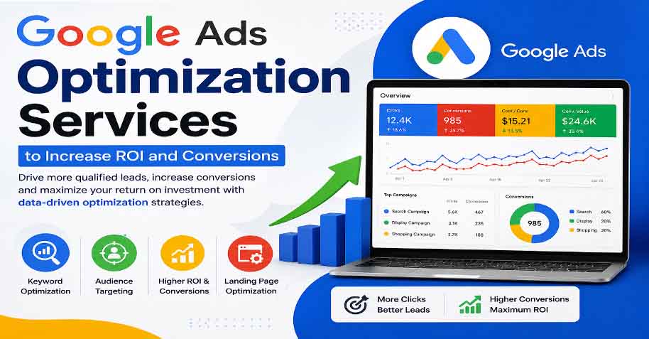 Professional Google Ads Optimization Services for Better ROI and Higher Conversions