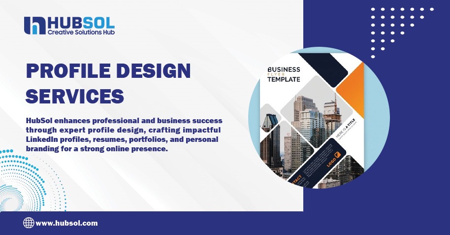 Professional Profile Design Services by HubSol