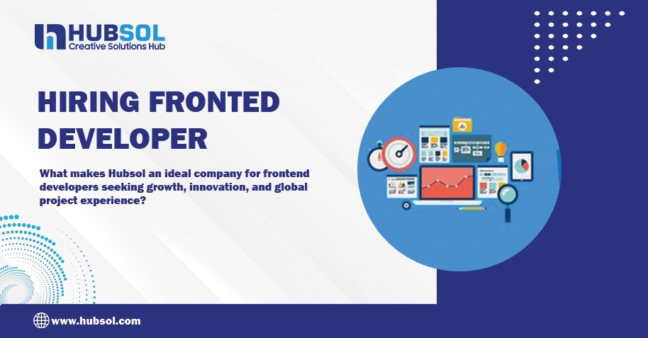 Hiring Frontend Developer at Hubsol