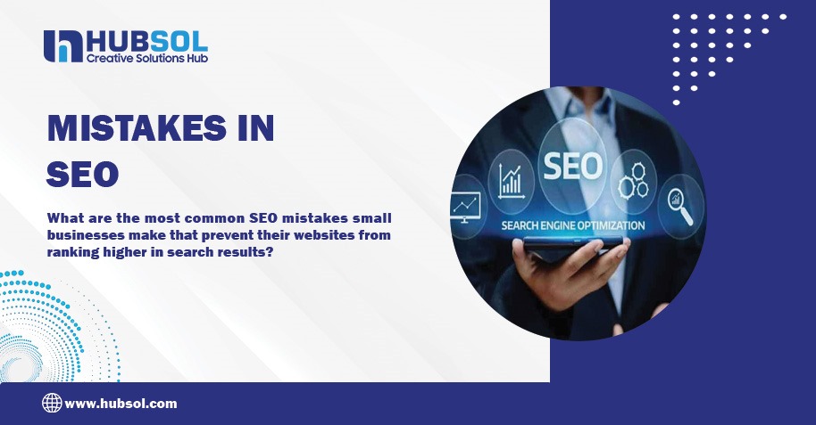 5 Common Mistakes Small Businesses Make with SEO